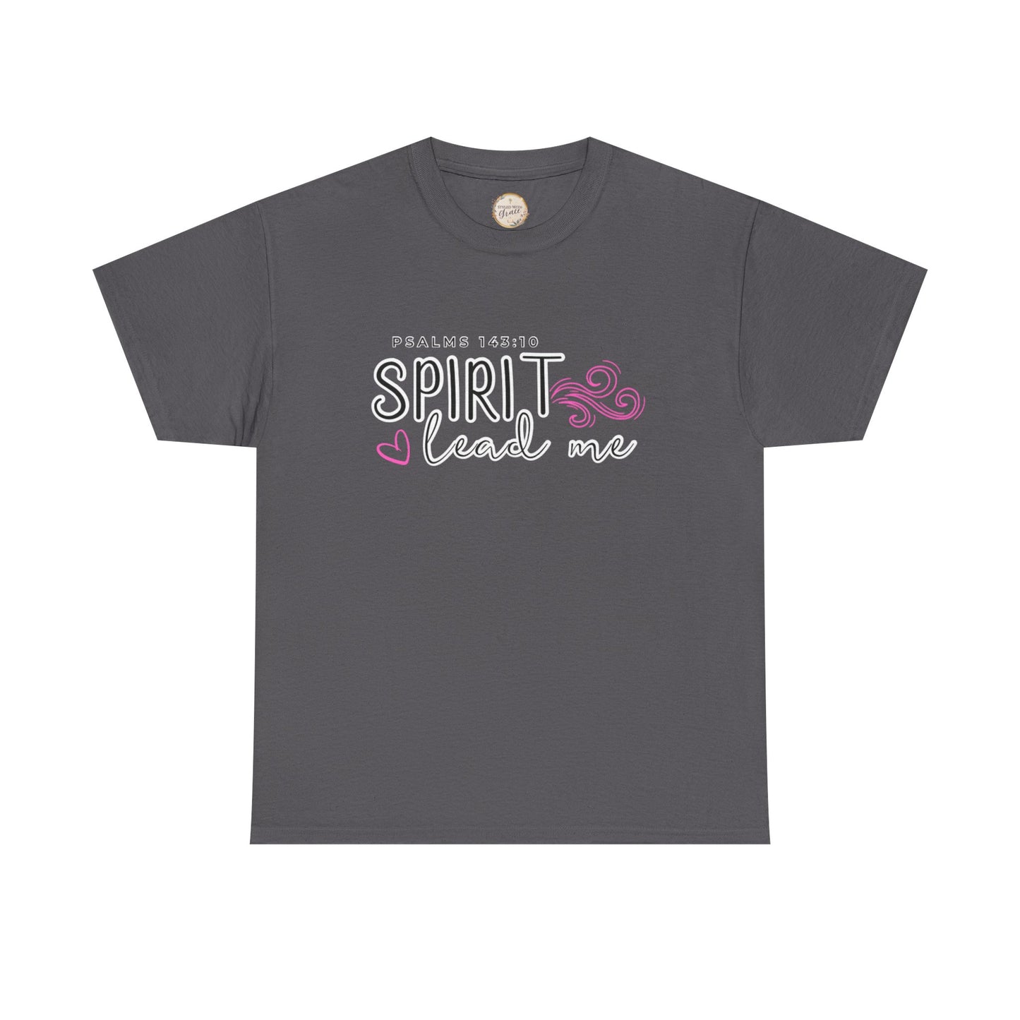 Psalms 143:10 Spirit Lead Me Unisex Heavy Cotton Tee