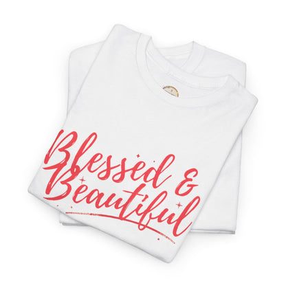 Blessed & Beautiful Unisex Heavy Cotton Tee - Inspirational Casual Wear