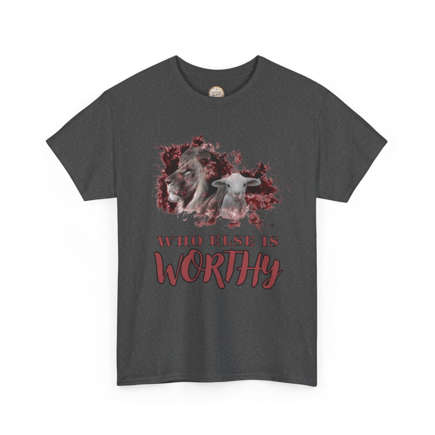 Who Else Is Worthy Tee, Inspirational T-Shirt for Faith, Meaningful Gift, Christian Apparel, Casual Wear, Spiritual Clothing