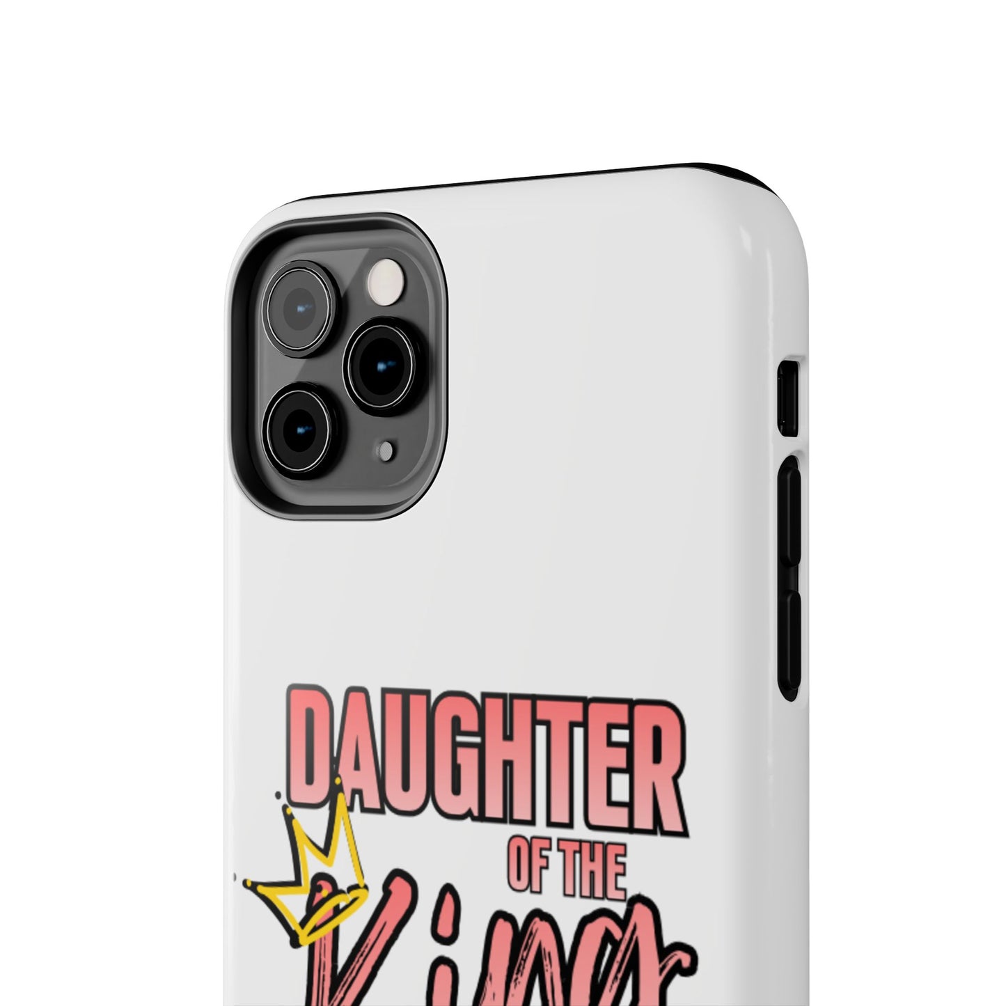 Daughter of the King Tough Phone Case — Christian Faith Protection iPhone Cover