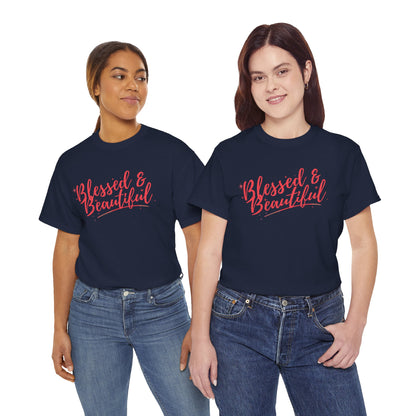Blessed & Beautiful Unisex Heavy Cotton Tee - Inspirational Casual Wear