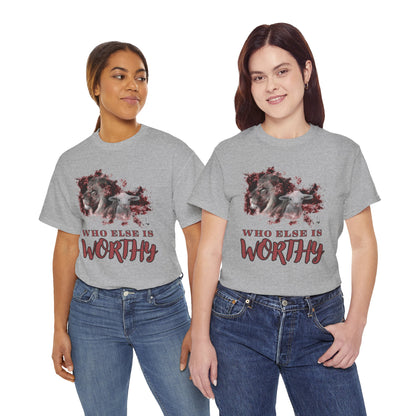 Who Else Is Worthy Tee, Inspirational T-Shirt for Faith, Meaningful Gift, Christian Apparel, Casual Wear, Spiritual Clothing