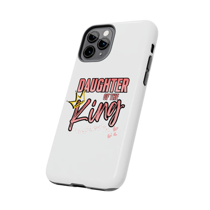 Daughter of the King Tough Phone Case — Christian Faith Protection iPhone Cover