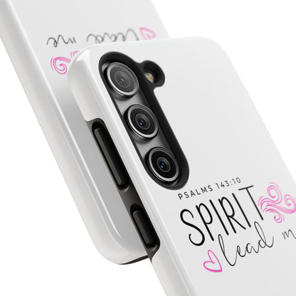 Inspirational Tough Phone Case - Psalms 143:10 - Spirit Lead Me