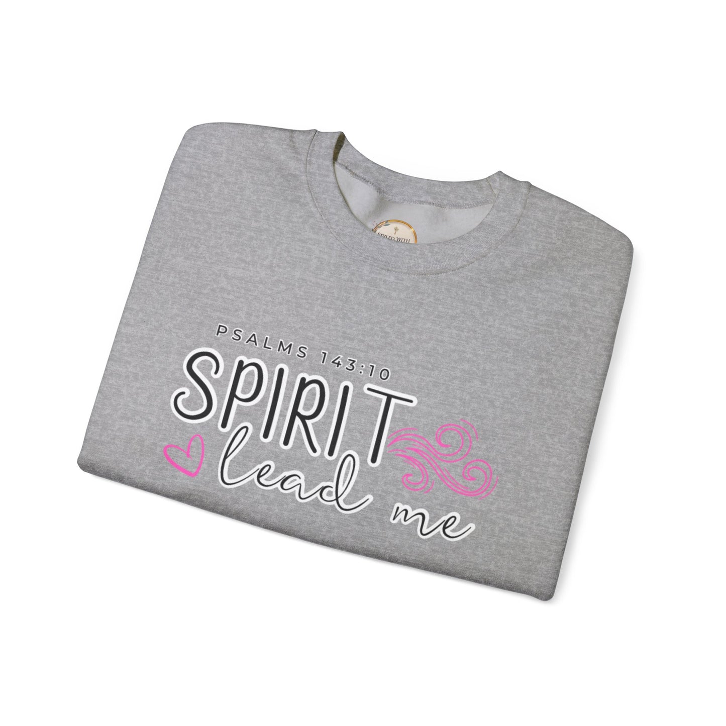 Spirit Lead Me - Inspirational Spirit Crewneck Sweatshirt