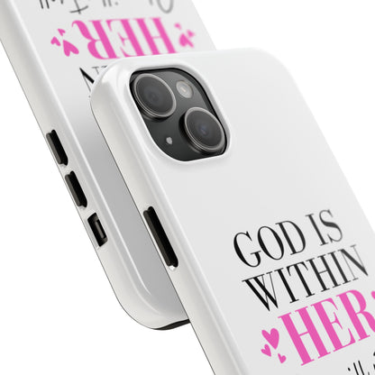 Empowering Tough Phone Case - "God is Within Her" Inspirational Design