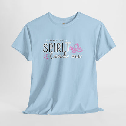 Psalms 143:10 Spirit Lead Me Unisex Heavy Cotton Tee