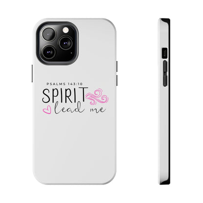 Inspirational Tough Phone Case - Psalms 143:10 - Spirit Lead Me