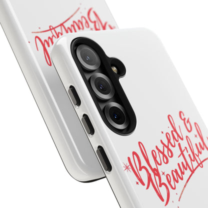 Blessed & Beautiful Tough Phone Case