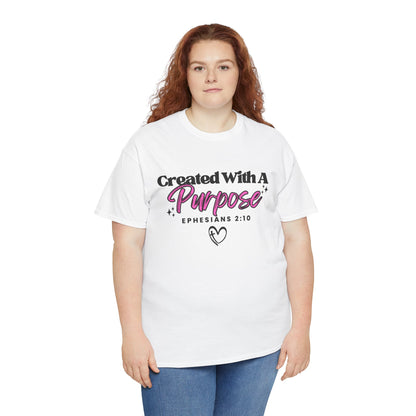 Created With A Purpose T-Shirt — Ephesians 2:10 Christian Faith Tee