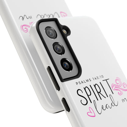 Inspirational Tough Phone Case - Psalms 143:10 - Spirit Lead Me