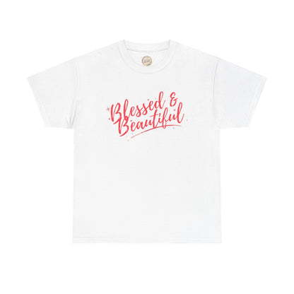 Blessed & Beautiful Unisex Heavy Cotton Tee - Inspirational Casual Wear