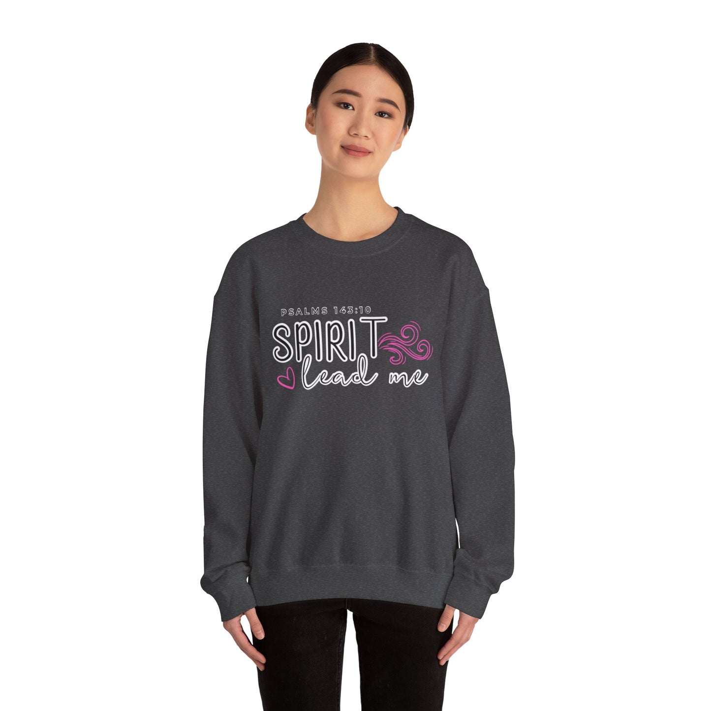 Spirit Lead Me - Inspirational Spirit Crewneck Sweatshirt