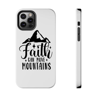 Inspirational Tough Phone Cases - 'Faith Can Move Mountains' Design