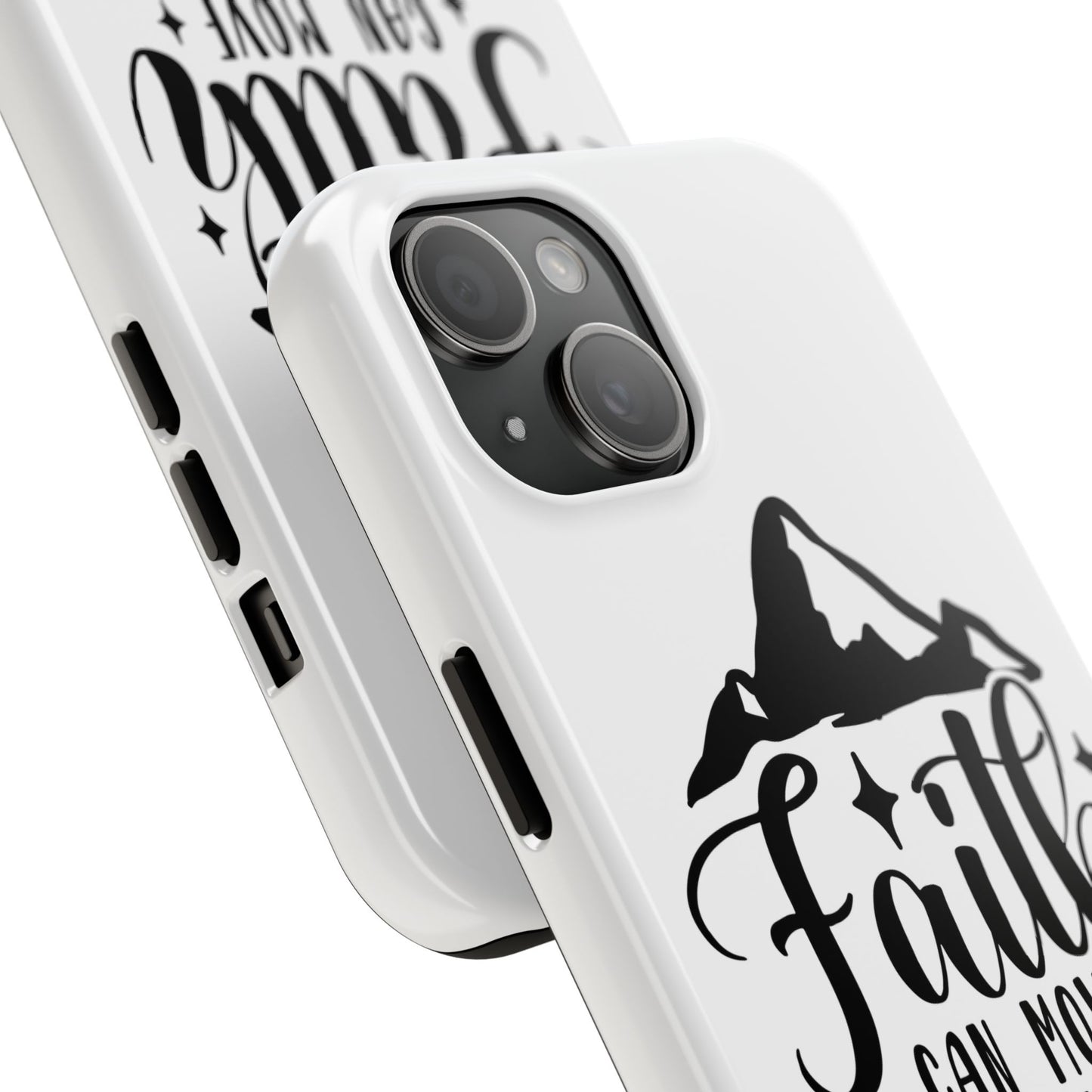 Inspirational Tough Phone Cases - 'Faith Can Move Mountains' Design