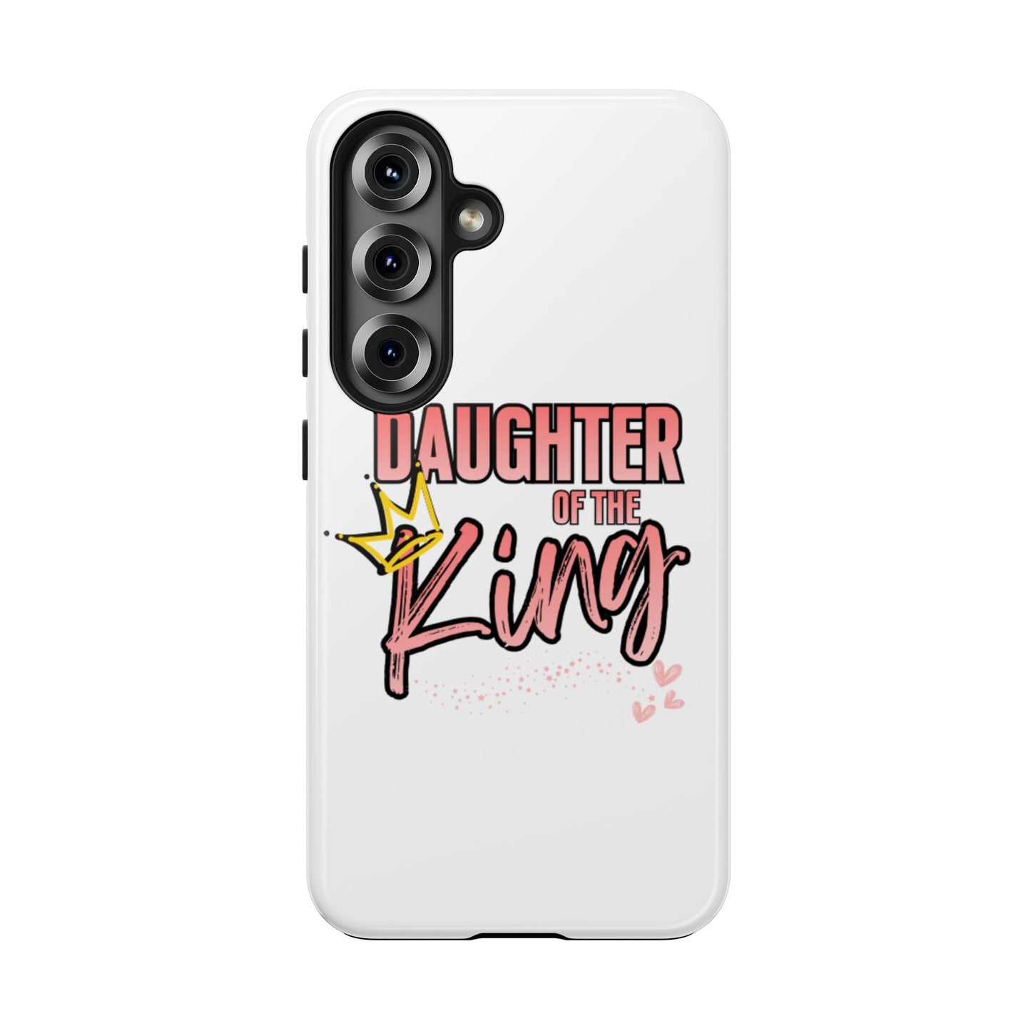 Daughter of the King Tough Phone Case — Christian Faith Protection iPhone Cover