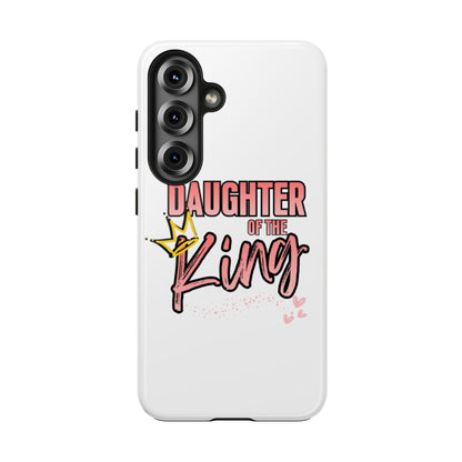 Daughter of the King Tough Phone Case — Christian Faith Protection iPhone Cover