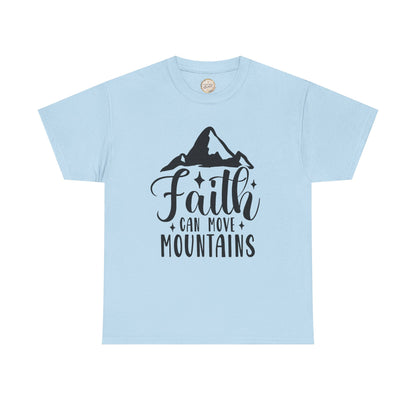 Faith Can Move Mountains - Unisex Heavy Cotton Tee