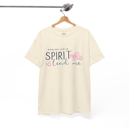 Psalms 143:10 Spirit Lead Me Unisex Heavy Cotton Tee