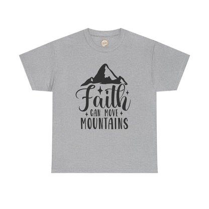 Faith Can Move Mountains - Unisex Heavy Cotton Tee