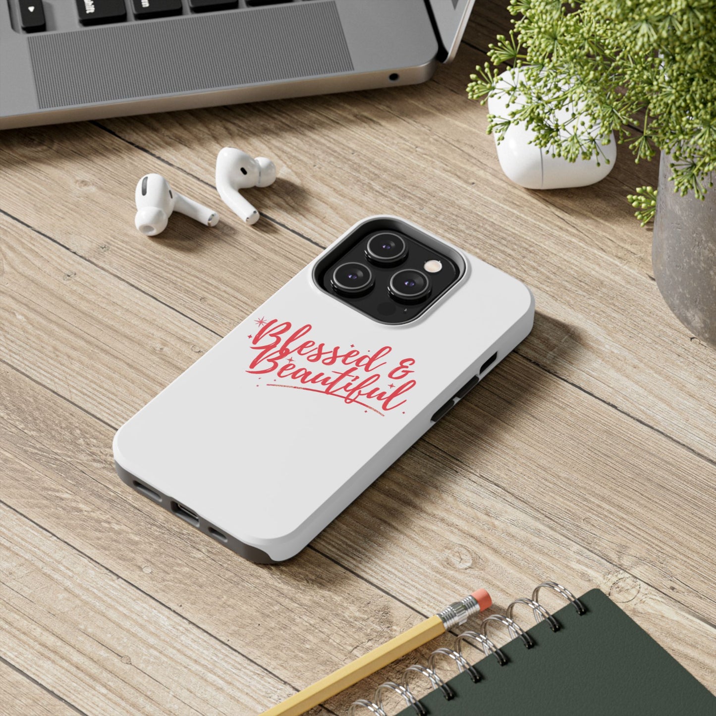 Blessed & Beautiful Tough Phone Case