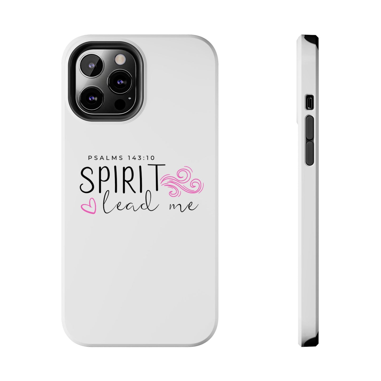 Inspirational Tough Phone Case - Psalms 143:10 - Spirit Lead Me
