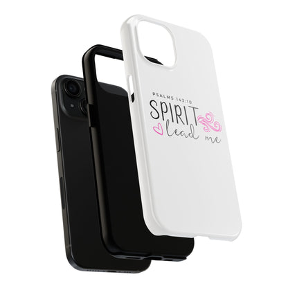 Inspirational Tough Phone Case - Psalms 143:10 - Spirit Lead Me