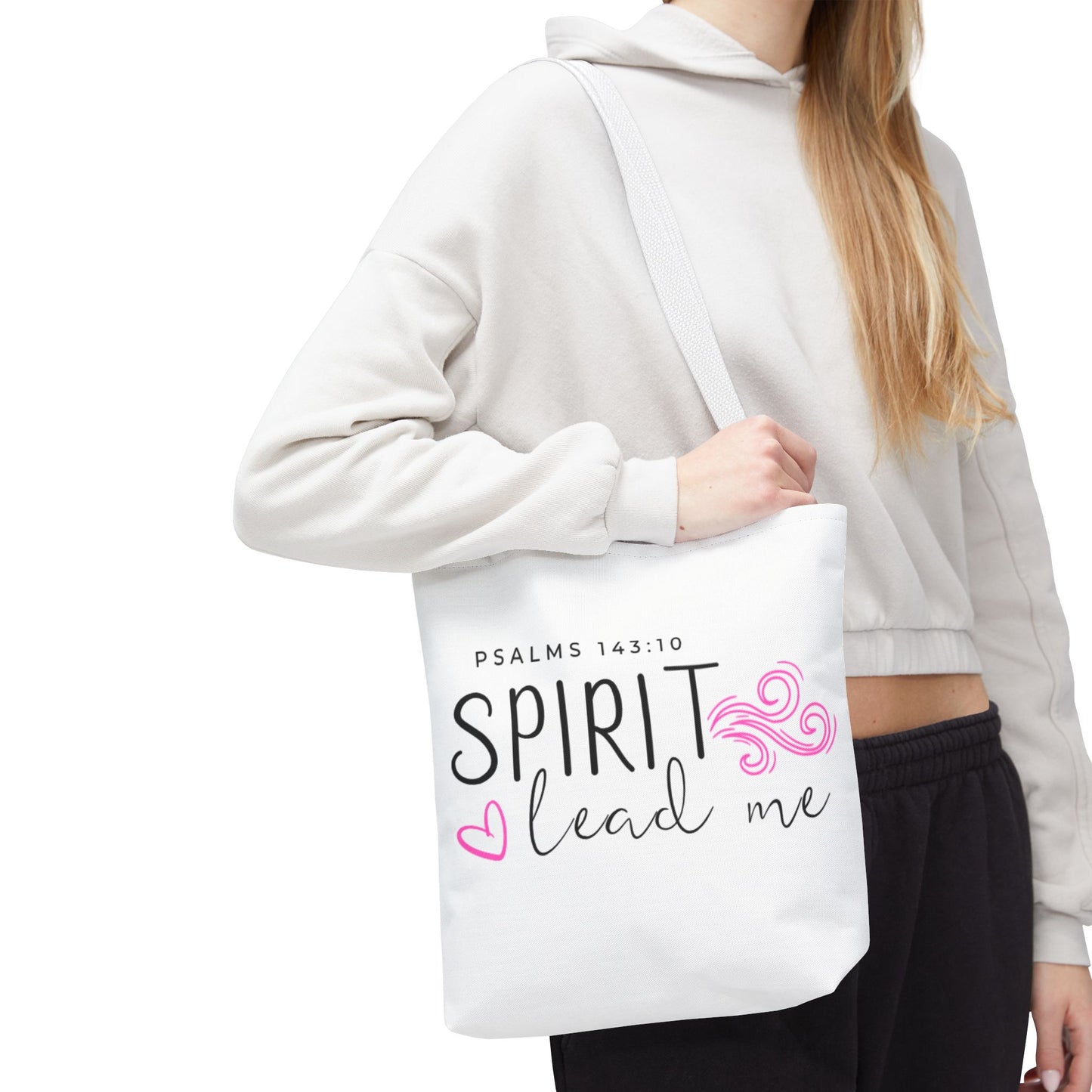 Psalms 143:10 Tote Bag - "Spirit Lead Me"
