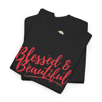 Blessed & Beautiful Unisex Heavy Cotton Tee - Inspirational Casual Wear