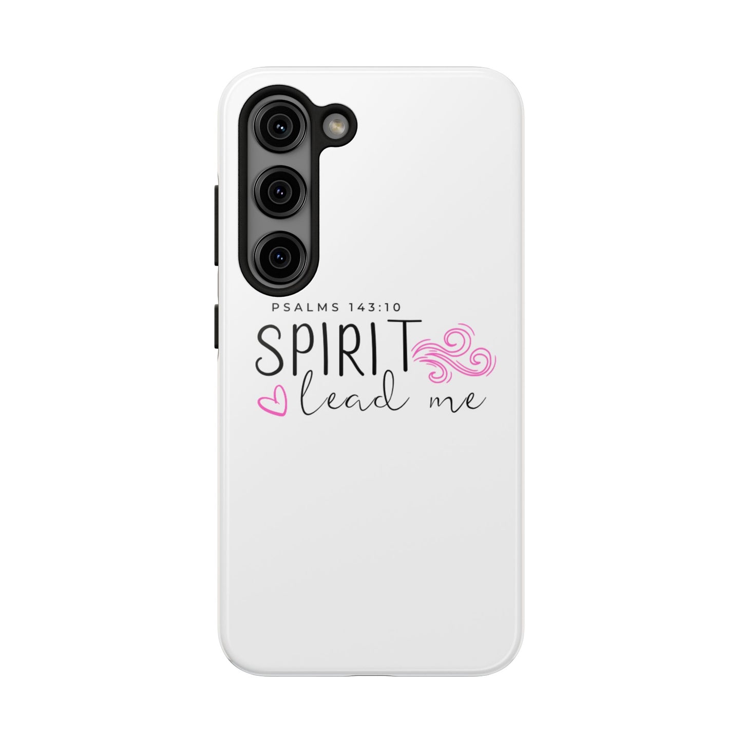 Inspirational Tough Phone Case - Psalms 143:10 - Spirit Lead Me