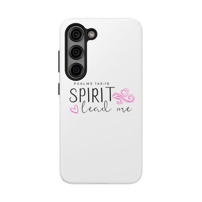Inspirational Tough Phone Case - Psalms 143:10 - Spirit Lead Me