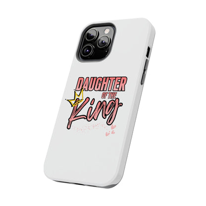 Daughter of the King Tough Phone Case — Christian Faith Protection iPhone Cover