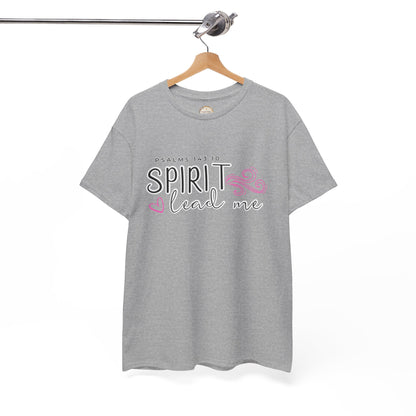 Psalms 143:10 Spirit Lead Me Unisex Heavy Cotton Tee