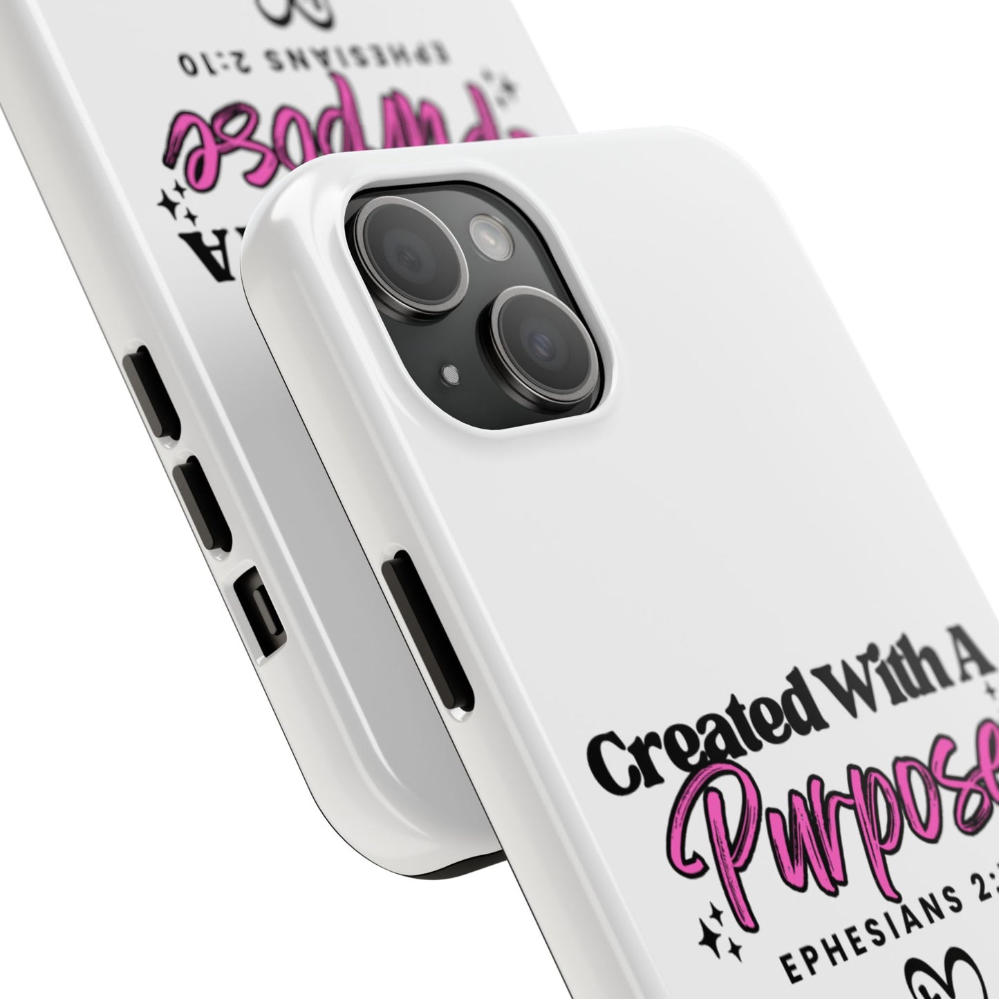 Created With A Purpose Phone Case — Ephesians 2:10 Inspirational Christian Tough Case