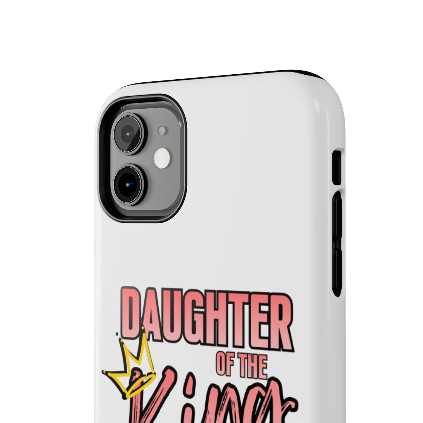 Daughter of the King Tough Phone Case — Christian Faith Protection iPhone Cover