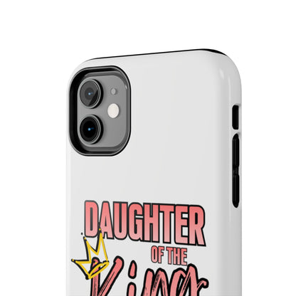 Daughter of the King Tough Phone Case — Christian Faith Protection iPhone Cover