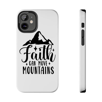 Inspirational Tough Phone Cases - 'Faith Can Move Mountains' Design