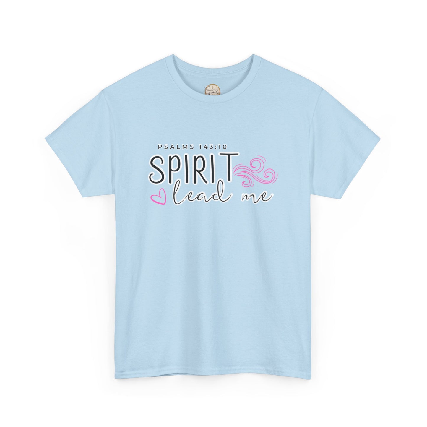 Psalms 143:10 Spirit Lead Me Unisex Heavy Cotton Tee