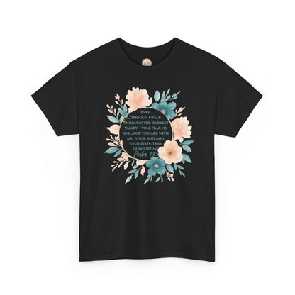 Psalms 23:4 Inspirational Quote Tee, Unisex Heavy Cotton Tee, Motivational Gift, Casual Wear, Spring Apparel, Cozy Top