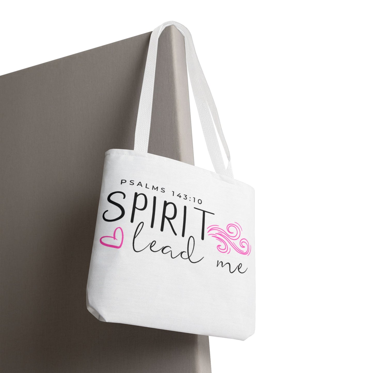 Psalms 143:10 Tote Bag - "Spirit Lead Me"