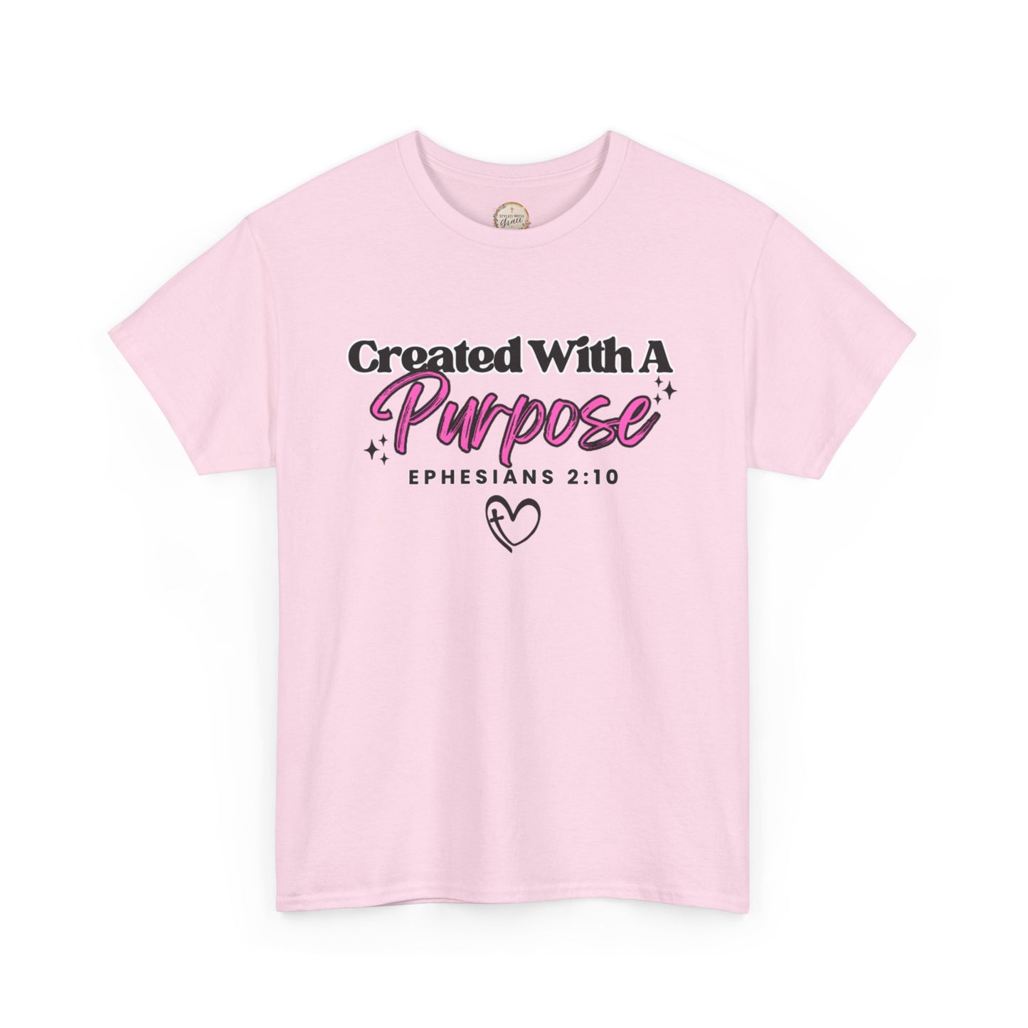 Created With A Purpose T-Shirt — Ephesians 2:10 Christian Faith Tee