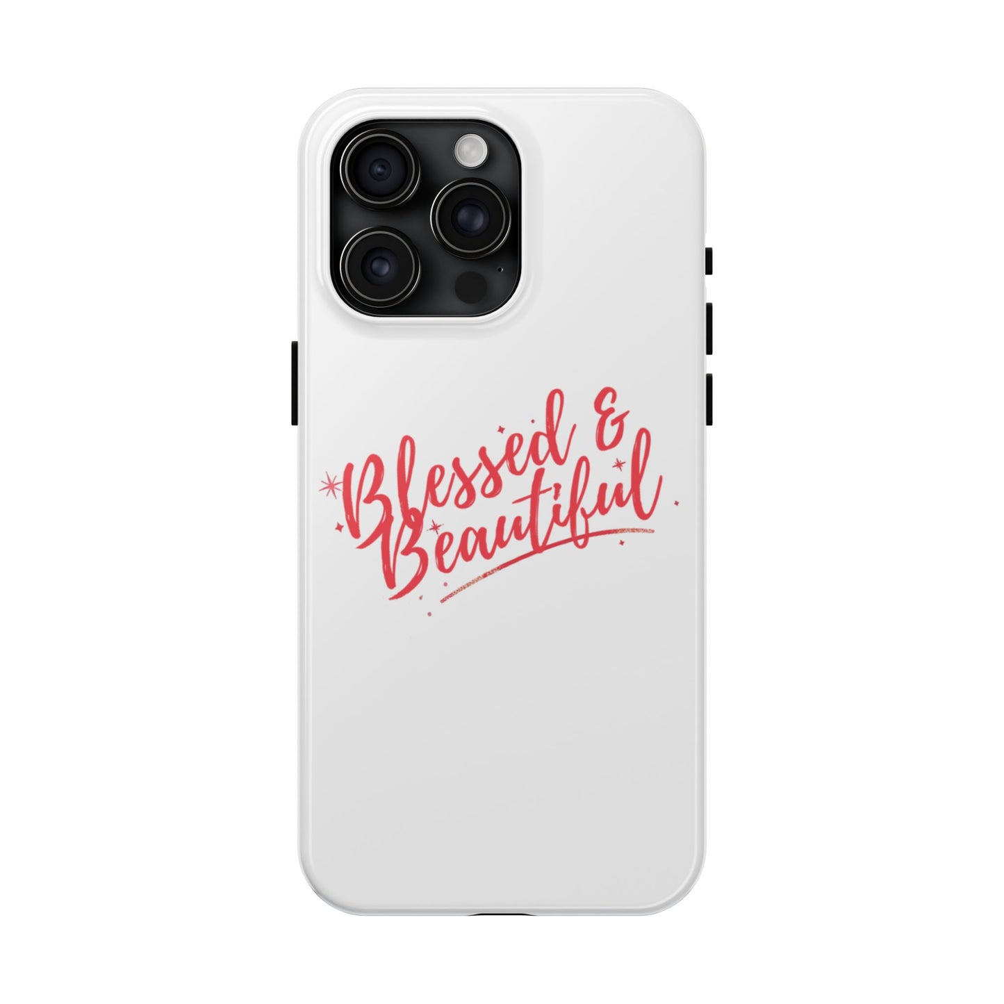 Blessed & Beautiful Tough Phone Case