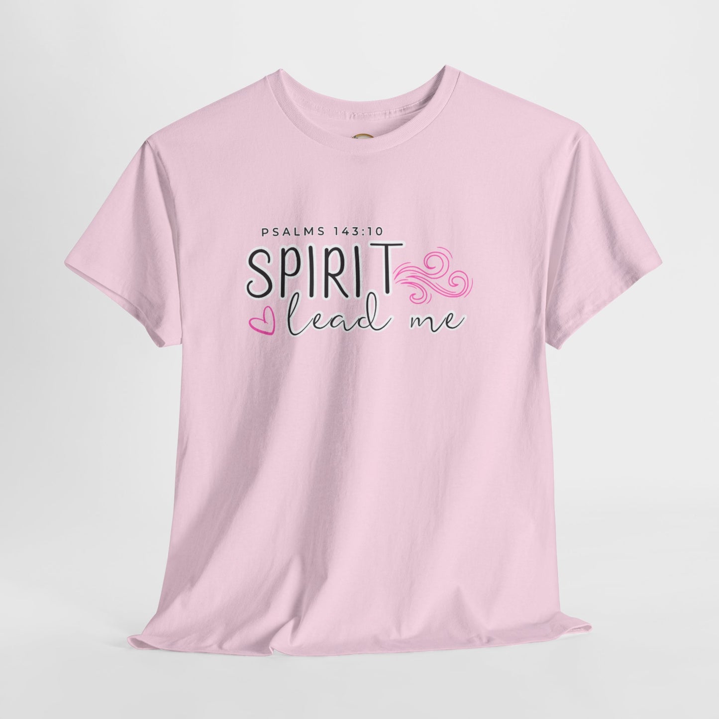 Psalms 143:10 Spirit Lead Me Unisex Heavy Cotton Tee