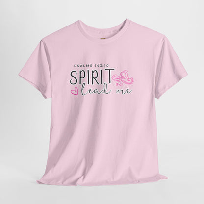 Psalms 143:10 Spirit Lead Me Unisex Heavy Cotton Tee