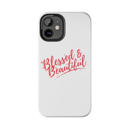 Blessed & Beautiful Tough Phone Case
